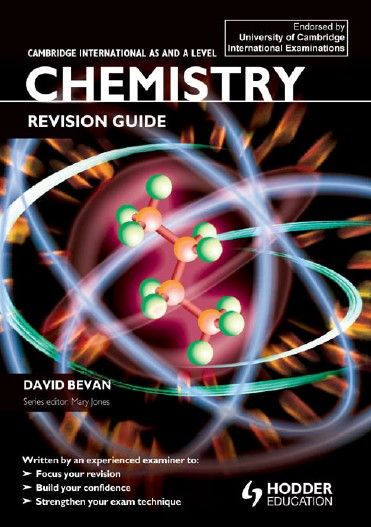 Free Download Cambridge International AS and A-Level Chemistry Revision Guide by David Bevan #ChemistryBooks #alevel #cambridge A Level Chemistry Revision, Chemistry A Level, Chemistry Book Pdf, A Level Chemistry, Physics Revision, Chemistry Revision, Chemistry Book, Chemistry Textbook, Science Revision