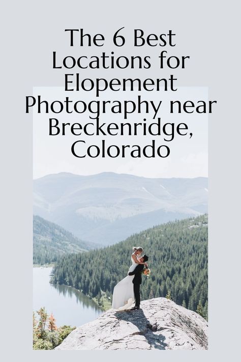 Breckenridge Colorado Winter, Best Wedding Vows, Rocky Mountain Elopement, Best Elopement Locations, Colorado Mountain Elopement, Elope In Colorado, Colorado Wedding Elopement, Mountain Engagement Session, Colorado Winter