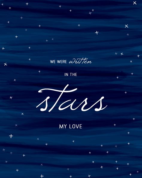 We Are Written In The Stars, We Were Written In The Stars, Written In The Stars Quotes, Stars Quotes, Moon Quotes, Wedding Products, Written In The Stars, Star Quotes, Number 0