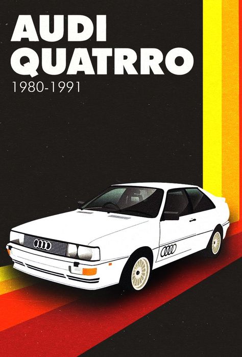 Audi Quattro S1, Vintage Poster Design, Racing Posters, The Obsession, Auto Art, Audi Cars, Car Posters, All Cars, Audi Quattro