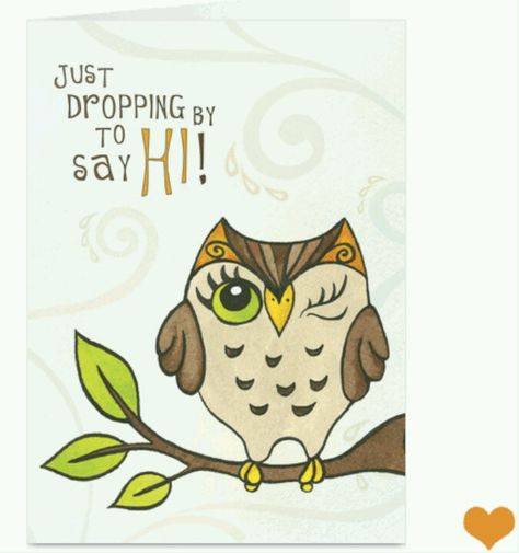 Owl love you! Hello Quotes Funny, Owl Quotes, Monday Greetings, Hi Quotes, Watercolor Birthday Cards, Owl Card, Owl Collection, Watercolor Birthday, Hoot Owl