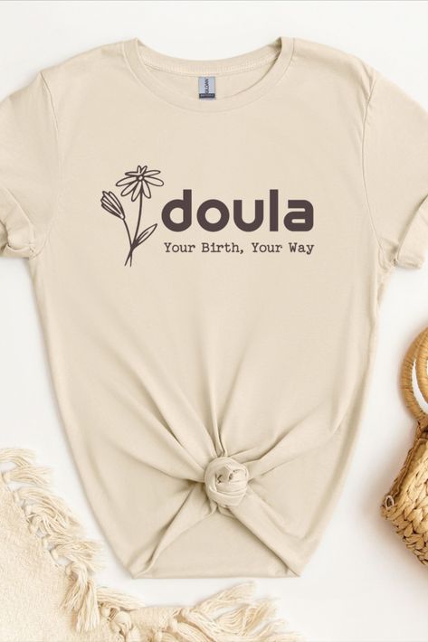 Introducing our beautifully designed Doula shirt, perfect for birth workers and those in the healthcare field. Birth Support, Doula Shirt, Doula Tips, Cricut Nurse, Birth Worker, Midwife Gift, Labor And Delivery Nurse, Delivery Nurse, Birth Doula