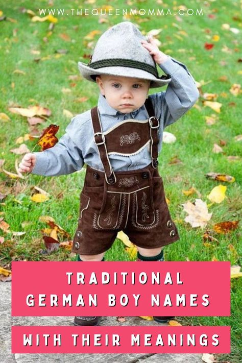 Do you have a German heritage that you want to honor? Or, have you fallen in love with this beautiful country while traveling? Or, are you looking for a name that is just different from the most common ones out there? How about German boy names? #GermanBabyNames #TraditionalBabyNames #NameswithMeanings German Names And Meanings, German Names Boy, German Boy Names, German Last Names, Traditional Boy Names, Country Boy Names, German Baby Names, Meaningful Baby Names, Dutch Baby Names