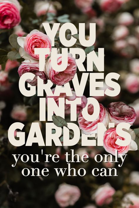 #songlyrics by #elevationworship #gravesintogardens #praise #worship He Turns Graves Into Gardens, Graves Into Gardens, Graves To Gardens, Graves Into Gardens Lyrics, The Goodness Of God Lyrics, Same God Elevation Worship Lyrics, Spiritual Messages, Beautiful Views, Song Lyrics