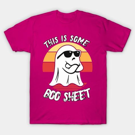 This Is Some Boo Sheet, Funny Halloween Party,Happy Halloween Day,Funny Spooky Vibes, Funny Pumpkin Gift - Happy Halloween Party Funny Gift - T-Shirt | TeePublic Happy Halloween Day, Vibes Funny, Ghost Tee, Boo Sheet, Pumpkin Gift, Last Minute Costumes, Funny Pumpkins, T Shirt Costumes, Funny Halloween Costumes