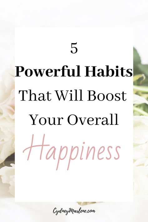 5 habits that will boost your happiness Powerful Habits, Positive Person, Tips To Be Happy, Health Blogger, Diet Exercise, Boost Your Energy, Self Confidence Tips, Healthy Mindset, Improve Mental Health