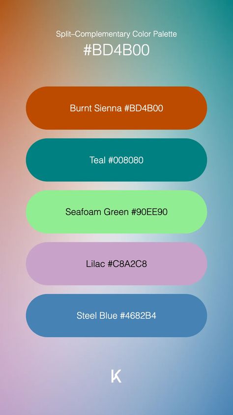 Split–Complementary Color Palette Burnt Sienna #BD4B00 · Teal #008080 · Seafoam Green #90EE90 · Lilac #C8A2C8 · Steel Blue #4682B4 Complementary Color Palette, Split Complementary Colors, Split Complementary, Hex Color Palette, Burnt Sienna, Hex Colors, Complementary Colors, Seafoam Green, Steel Blue