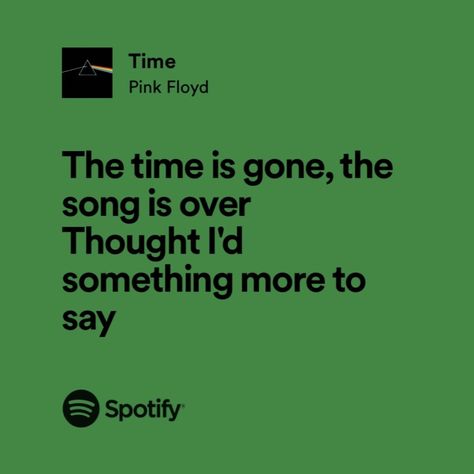 Song Lyrics About Growing Up, Classic Rock Lyrics, Time Pink Floyd, Pink Floyd Lyrics, Real Lyrics, Relatable Lyrics, Breakup Songs, Music Collage, Thom Yorke