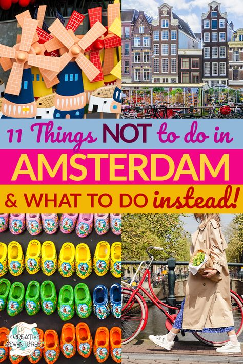 11 Things NOT to do in Amsterdam, and What Amazing Things to do Instead - The Creative Adventurer Amsterdam What To Do, Amsterdam Vacation, Famous Museums, Dutch Culture, Amsterdam Itinerary, Amsterdam Travel Guide, Rhine River Cruise, To Do In Amsterdam, European River Cruises