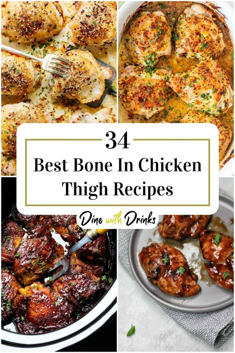 Collage of 4 bone in chicken thigh recipes. Chicken Thigh Recipes Skin On Bone In, Bone In Thighs Recipe, Skin On Chicken Thigh Recipes Oven Baked, Best Bone In Chicken Thigh Recipe, Bone In Chicken Dinner Recipes, Bone In Chicken Thigh Dinner Recipes, Boned Chicken Thigh Recipes, Easy Bone In Chicken Recipes, Bone In Chicken Thigh Meals