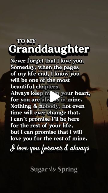 Sugar Spring Co | Heartwarming Family Gifts on Instagram: "I may not be able to witness all the wonderful things that you'll do, but remember, wherever your journey may take you, my heart will always be with you. You make me happy and proud in a way I can never fully explain. ❤ #granddaughter #grandparenting #grandfather #granddaughter #ilovemygrandkids #grandma #grandparenting #grandmother #ilovemygranddaughter #beautiful #family #countrymusic #farmlife #wine #familylove #lovequotes #dailymotivation #inspirationalwords #foryoupageviralシ゚" Love Quotes For Granddaughter, Happy Birthday Granddaughter Love You Gif, Poems About Loving Yourself, Grandfather And Granddaughter, Nanny Quotes, Grandpa Quotes, Granddaughter Quotes, Grandmother Quotes, Grandparents Quotes