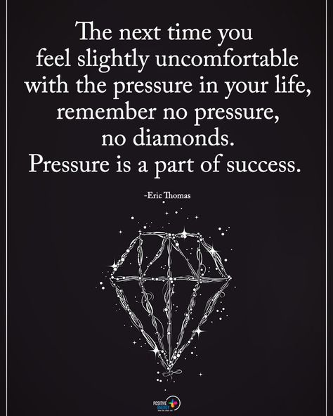 No Pressure No Diamonds, Motivation Message, Pressure Quotes, Diamond Quotes, Energy Positive, Eric Thomas, Daily Inspiration Quotes, Positive Thoughts, Monday Motivation