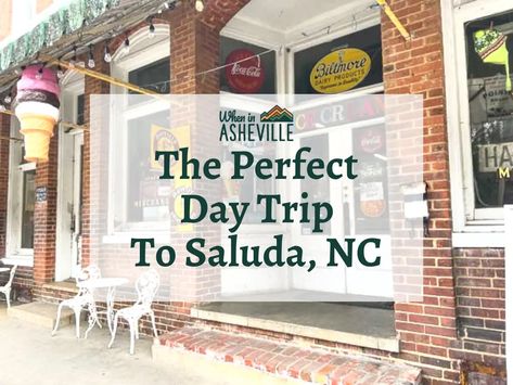 10+ Things To Do In Saluda, NC (2024) - When In Asheville Saluda Nc, Lake Lure, Easy Day, Mountain Town, The Perfect Day, Perfect Day, Asheville, Places To Eat, Day Trip