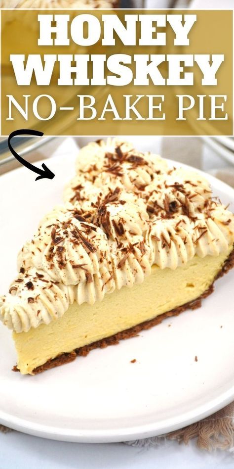 Single slice of No-Bake Whiskey Honey Pie with pieces of shaved chocolate on top. Homemade Whipped Topping, Whiskey Desserts, Non Bake Desserts, Boozy Baking, Liquor Cake, Honey Dessert, Honey Whiskey, Creamy Pie, Whiskey Cake