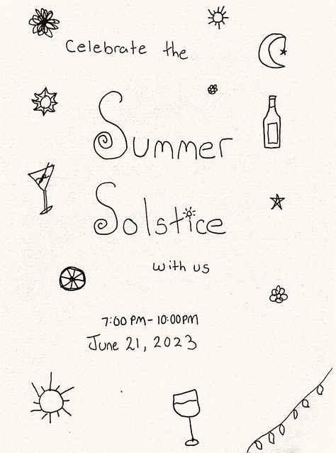 A hand-drawn invitation for a summer solstice party. Drawn doodles of summer objects like a wine glass, the sun and flowers decorate the invitation. Party Invitation Aesthetic, Aesthetic Summer Party, Invitation Aesthetic, Summer Solstice Party, Solstice Party, Signage Board, Summer Party Invitations, Dinner Party Invitations, Dinner Party Summer