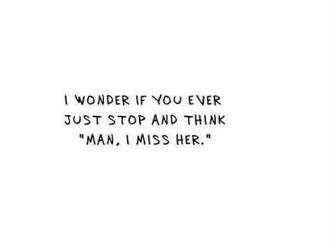 Miss Her, I Miss Her, Miss Him, Breakup Quotes, Girly Quotes, I Miss Him, Crush Quotes, Deep Thought Quotes, Real Quotes