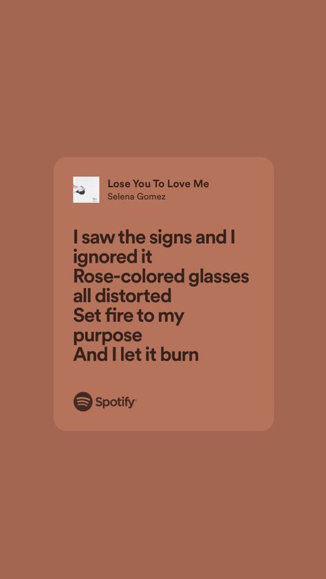 Loose You To Love Me Selena, Lose You To Love Me Lyrics, Selena Gomez Lyrics, Selena Gomez Songs Lyrics, Yours Lyrics, Lyrics Aesthetic, Song Lyric Quotes, Me Too Lyrics, Just Lyrics