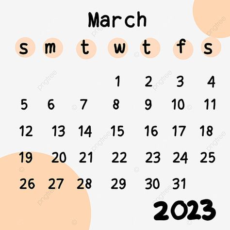 March 23 Calendar, March Calander 2023, 2023 Calendar Hd, Calendar Handwriting, Calendar March 2023, March 2023 Calendar, Calender 2023, Calendar Png, Calendar Themes