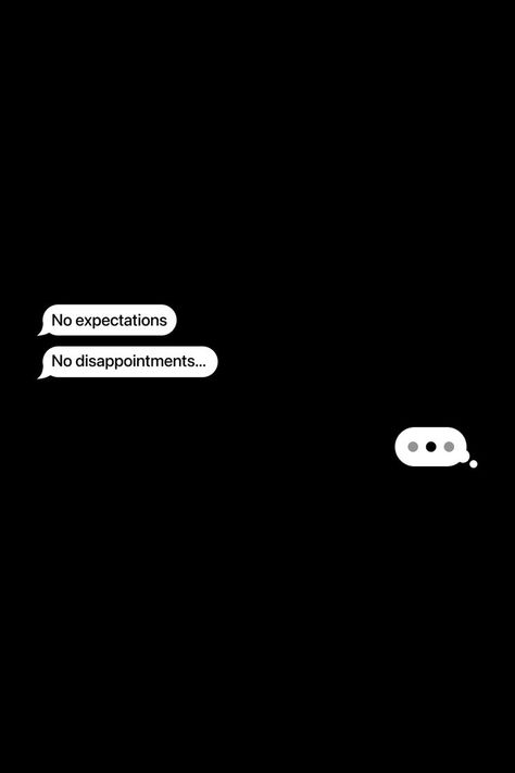 No expectations, no disappointments... #message #chat #texts #quotes #truth #reminder #people #expectations #disappointment Expectation Quotes Disappointment Feelings, No Expectations No Disappointments, Texts Quotes, Calling Quotes, Expectation Quotes, Disappointment Quotes, No Expectations, Iphone Wallpaper Images, Mood Wallpaper