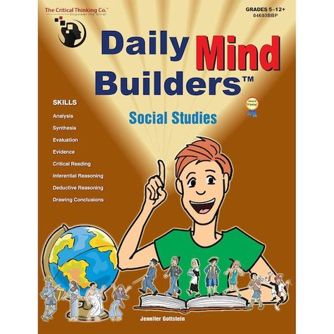 The Critical Thinking Co.™ Daily Mind Builders™: Social Studies, Grade 5-12 | Michaels® Critical Reading, 5th Grade Social Studies, Fun Brain, Drawing Conclusions, Social Studies Activities, Reading Comprehension Skills, Activity Pages, Vocabulary Building, Student Reading