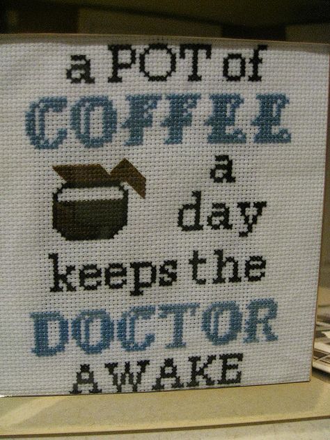 As a future PhD, and a current high school senior, I can relate. Phd Cross Stitch, An Apple A Day, Apple A Day, Coffee Obsession, His Office, Apple A, A Good Friend, High School Senior, I Can Relate