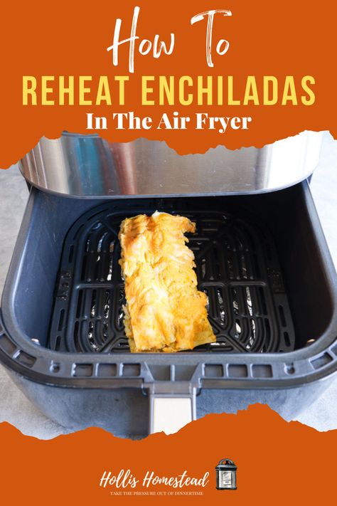 pinterest image text overlay "how to reheat enchiladas in the air fryer" photo of two enchiladas in the air fryer basket. Enchiladas In Air Fryer, Seasoned Shredded Chicken, Meal Prep Kids, Frozen Enchiladas, Green Chili Chicken, Reheat Chicken, Convection Cooking, Homemade Enchiladas, Green Enchilada Sauce