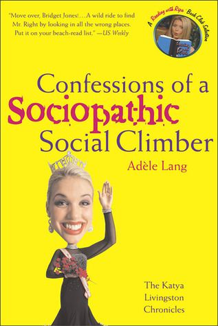 Confessions of a Sociopathic Social Climber: The Katya … Social Climber, Candace Bushnell, Lifetime Movies, Female Protagonist, Book Challenge, Quick Reads, Jennifer Love Hewitt, Jennifer Love, Book Nook