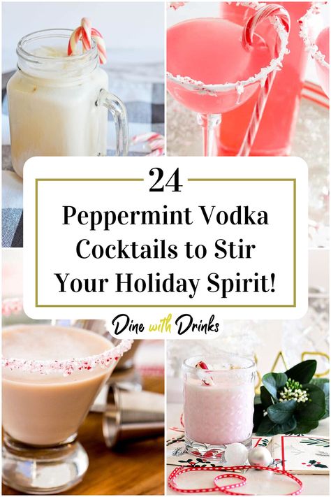 Collage of 4 peppermint vodka cocktails. Pepermint Vodka Cocktails, Christmas Drinks With Peppermint Vodka, Peppermint Martini Vodka, Peppermint Infused Vodka, Peppermint Liquor Recipes, Peppermint Rimmed Drinks, Peppermint Eggnog Cocktail, Peppermint Baileys Christmas Cocktail, Peppermint Christmas Drinks Alcohol