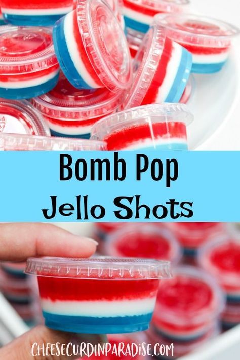 Bomb Pops are a classic summer treat. Bomb Pop Jello Shots are a new adult twist on a summer favorite. #ad #SummerDessertsWeek #BombPop #JelloShots #RedWhiteandBlue #PartyFood 4th Of July Shots, Red White And Blue Jello, White Jello, Blue Jello Shots, Fourth Of July Drinks, Yummy Summer Cocktails, Jell O Shots, Layered Jello, Blue Jello