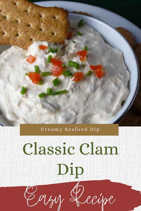 Clam Dip: Easy Creamy Dip Recipe - Grumpy's Honeybunch Clam Dip Recipe Easy, Clam Dip With Cream Cheese, Best Clam Dip Recipe, Shrimp Mold Recipe, Appitizer Ideas, Canned Clam Recipes, Clam Recipe, Clam Dip Recipe, Clam Dip