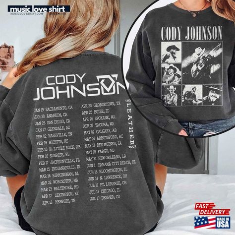 Cody Johnson Tour 2024 Sweatshirt Shirt Tshirt Classic T-Shirt Check more at https://musicloveshirt.com/product/cody-johnson-tour-2024-sweatshirt-shirt-tshirt-classic-t-shirt-2/ Country Graphic Tees, Cody Johnson, Logo Name, Music Band, Love Shirt, Sweatshirt Shirt, Knit Jersey, Shirt Style, Classic T Shirts