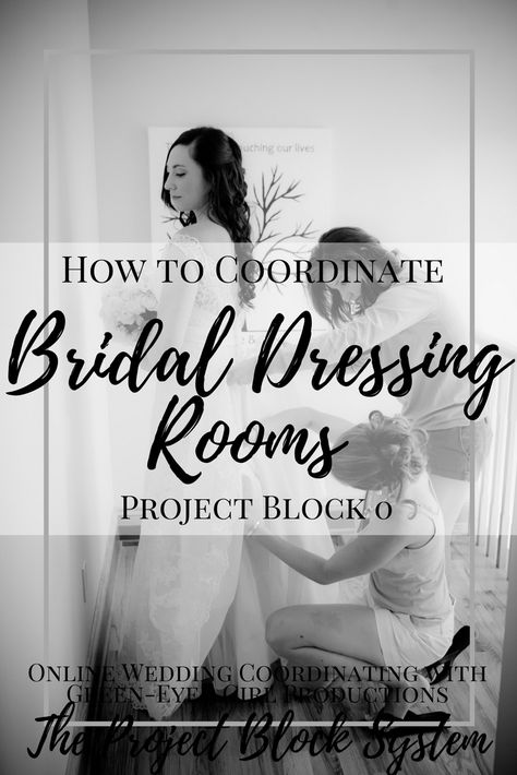 How to Coordinate Bridal Dressing Rooms | Project Block 0 - Green-Eyed Girl Productions Bridal Suite Room, Bride Dressing Room, Bridal Dressing Room, Bridesmaid Pictures, Brides Room, Girl With Green Eyes, Wedding Morning, Dressing Rooms, Lifestyle Blogs