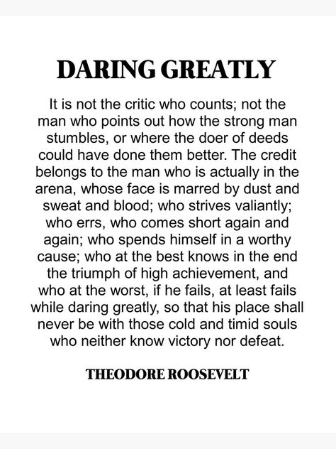 Brene Brown Quotes Daring Greatly, Daring Greatly Quote, Brene Brown Daring Greatly, Daring Quotes, Arena Quote, Teddy Roosevelt Quotes, Women Leadership Quotes, Man In The Arena, Theodore Roosevelt Quotes