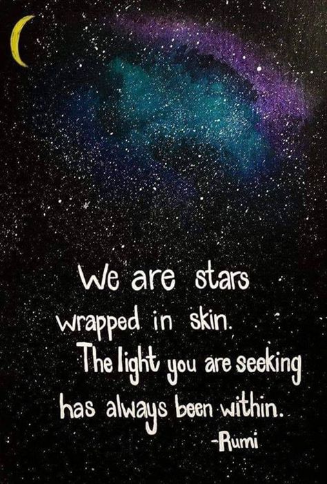 We are Stars Night Sky Quotes, Moon And Star Quotes, Moon Quotes, Star Quotes, Rumi Quotes, Dance Quotes, Perth Western Australia, Poem Quotes, Motivational Words