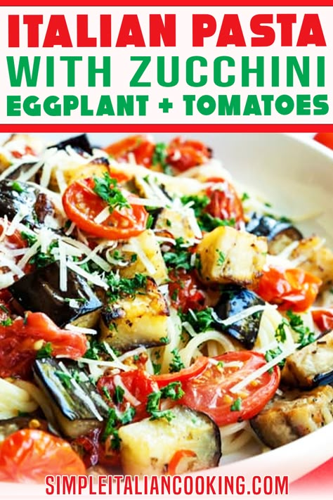 Fresh Tomato And Zucchini Recipes, Chicken Eggplant Zucchini Recipes, Pasta With Eggplant And Zucchini, Eggplant And Zucchini Pasta, Zucchini Squash Eggplant Recipes, Eggplant With Pasta, Eggplant Zucchini Tomato Recipes, Eggplant And Pasta Recipes, Zucchini Eggplant Recipes