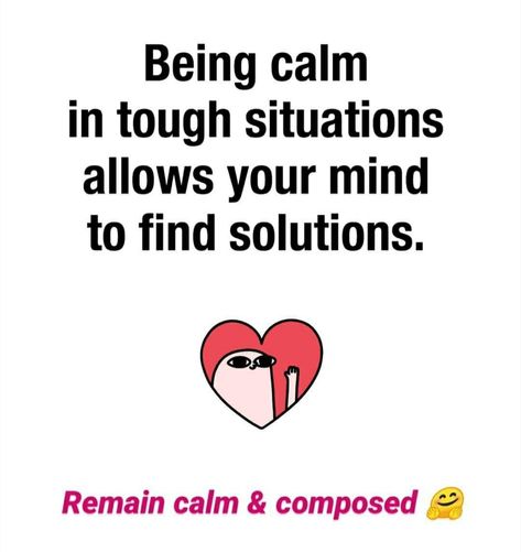 Being calm in tough situations allows your mind to fine solution. Be calm and patient and you will get your solution for each situation. Guard Your Heart Quotes, Calm And Composed, Be Calm, Remain Calm, Heart Quotes, Words Of Wisdom, Mindfulness, Reading, Quotes