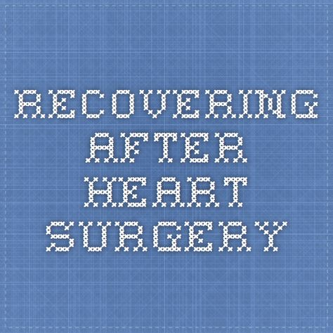 Open Heart Surgery Recovery, Heart Surgery Recovery, Cardiac Diet, Recovery Food, Old Best Friends, Open Heart Surgery, Bypass Surgery, Surgery Recovery, Heart Surgery