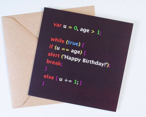 P.S. these card writers need to learn how to use tabs 🤦🏻‍♂️ Engineer Birthday, Wishing Someone Happy Birthday, Geek Birthday, Coding Quotes, Programmer Jokes, Craft Envelope, Gifts For Programmers, Computer Nerd, Computer Geek