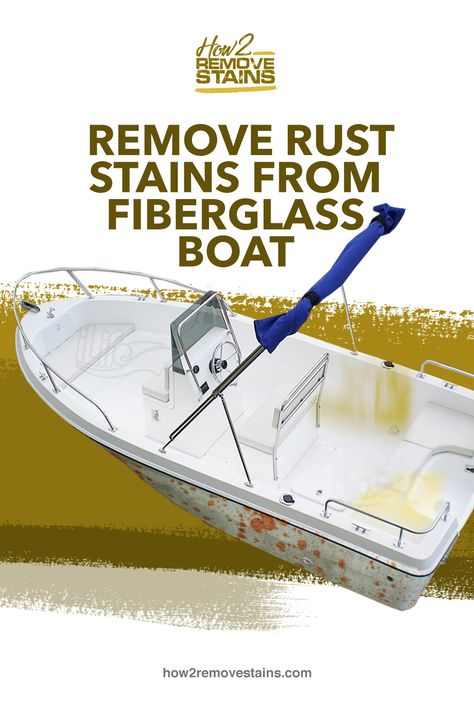 How to remove rust stains from fiberglass boat   [ Detailed Answer ]    Visit How2RemoveStains.com Remove Rust Stains, Boat Carpet, Remove Water Stains, Boat Navigation, Boating Tips, Boat Restoration, Booze Cruise, Remove Rust, Boat Cleaning