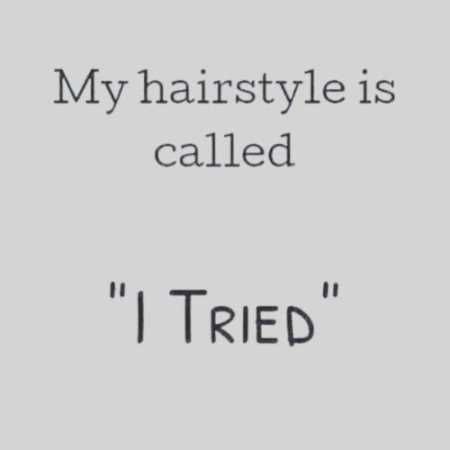 Haircut Quotes, Funniest Quotes Ever, Sleeve Surgery, Hair Quotes, Better Things, Visual Statements, Story Of My Life, E Card, Makes Me Laugh