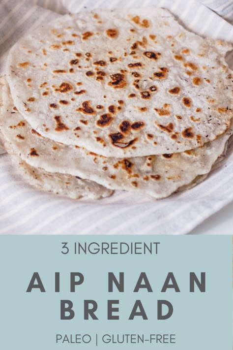 Paleo Naan, Aip Bread, Bread Naan, Aip Diet Recipes, Pain Naan, Aip Meals, Autoimmune Recipes, Autoimmune Paleo Recipes, Aip Paleo Recipes