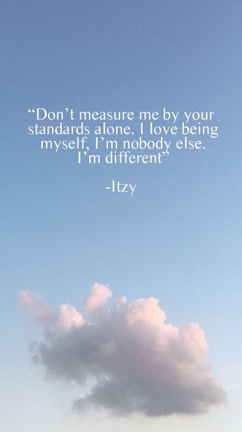 Itzy Motivational Quotes, Inspiring Kpop Quotes, Quotes Said By Kpop Idols, Kpop Idols Quotes English, Kpop Songs Wallpaper Aesthetic, K Pop Quotes Lyrics, Blackpink Meaningful Lyrics, Quotes From Kpop Idols, Kpop Senior Quotes