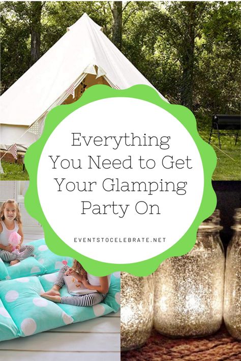 Everything You Need to Get Your Glamping Party On Sweet 16 Glamping Bday Party, Glamping Bday Party Ideas, Backyard Glamping Ideas, Glamping Sleepover Party, Glamping Activities, Glamping Party Ideas, Glamping Supplies, Camping Sleepover, Outdoor Activities For Adults