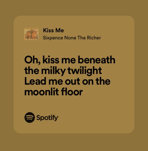 Kiss Me Sixpence None The Richer Lyrics, Give Me A Kiss Song Crash Adams, Love Song Lyrics For Him, Love Song Quotes Lyrics, Lyrics That Remind Me Of Him, Boyfriend Lyrics, Kiss Me Song, Kiss Me Lyrics, Kiss Lyrics