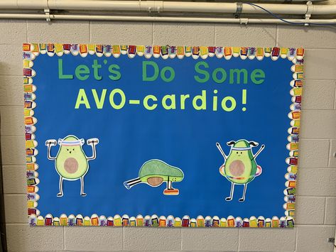 Bulletin Board Health, Pe Office Ideas, Avocado Classroom Decor, Fitness Bulletin Board Ideas, Gym Board Ideas, Pe Gym Decorations, Exercise Bulletin Board Ideas, Physical Health Bulletin Board, Physical Education Classroom Decor