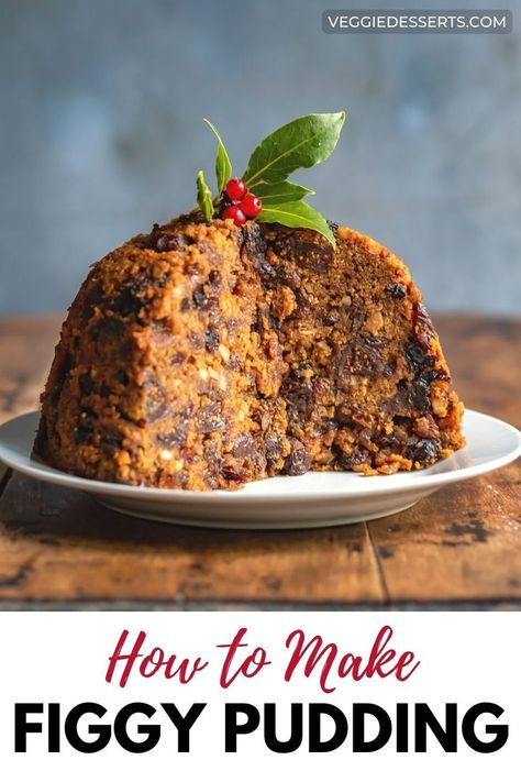 Figgy pudding on a table. Fig Pudding Christmas, Christmas Figgy Pudding, Figgie Pudding Recipe, Figgy Pudding Recipe Easy, Fig Pudding Recipe, Figgy Pudding Recipe Traditional, Fig Dessert Recipes, Kiseli Krastavci, Steamed Christmas Pudding