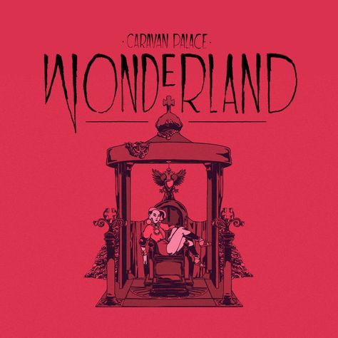 Caravan Palace - Wonderland - Single Caravan Palace, To Wonderland, Music Journal, Free Ringtones, Music Album Covers, Gig Posters, Digital Music, Album Art, Electronic Music