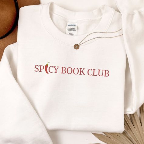 A few sweatshirts for the spicy book lovers 🌶️❤️ #bookishmerch #spicybooks Spicy Book Club, Club Merch, Book Merch, Bookish Merch, White Ash, Heavy Fabric, Cut And Style, Book Club, Unisex Sweatshirt