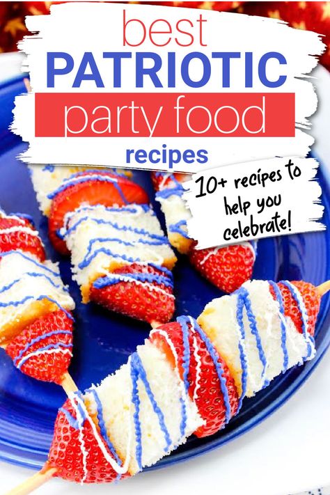 Celebrate Memorial Day or the 4th of July with these best patriotic party food recipe ideas. Includes over 10 recipes to help you celebrate the red, white, and blue! Veterans Day Meal Ideas, Red White And Blue Brunch, Memorial Day Food, Patriotic Party Food, Hors Devours, Memorial Day Foods, Patriotic Food, Easy Bbq, Bbq Sides