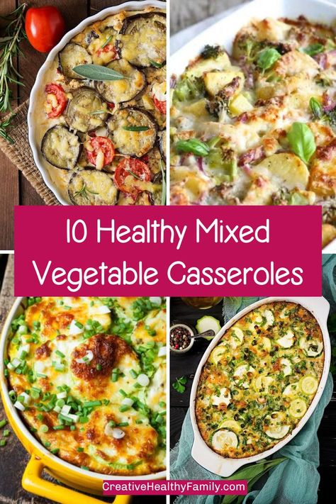 4 different healthy mixed vegetable casserole dishes Healthy Vegetable Heavy Dinners, Vegetable Casseroles Healthy, Dairy Free Vegetable Casserole, Easy Vegetable Casserole Recipes Simple, Mixed Vegetable Casserole Recipes, Frozen Mixed Vegetable Casserole, Vegetable Dishes Healthy, Vegetable Melody Casserole, Mixed Vegetable Casserole